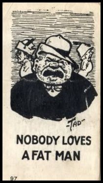97 Nobody Loves A Fat Man